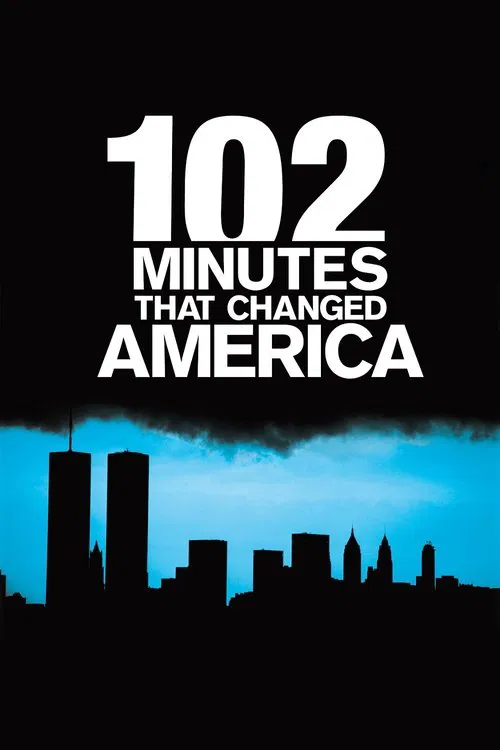 102 Minutes That Changed America (2008) documentary poster
