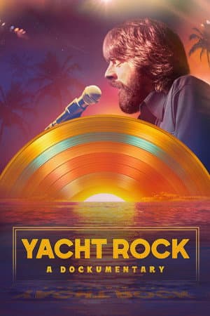 Music Box: Yacht Rock: A DOCKumentary  (2024) documentary poster