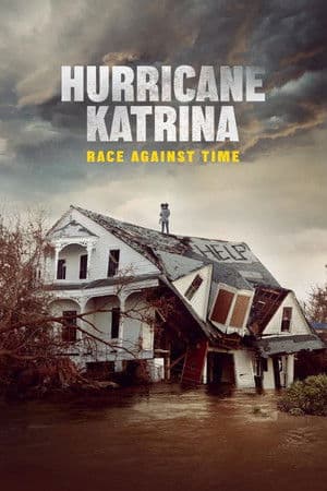 Hurricane Katrina: Race Against Time (2025) documentary poster
