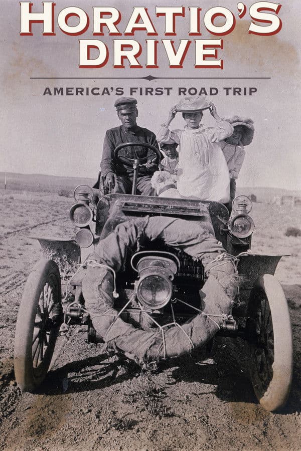 Horatio's Drive: America's First Road Trip (2003) documentary poster
